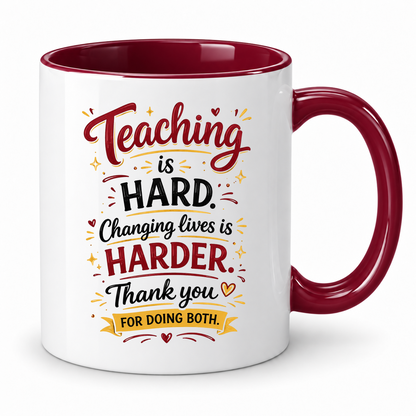 Teaching Is Hard Mug – 11oz ceramic mug on a plain white background