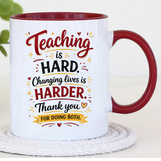Teacher Mug | Teaching Is Hard Funny Teacher Gift
