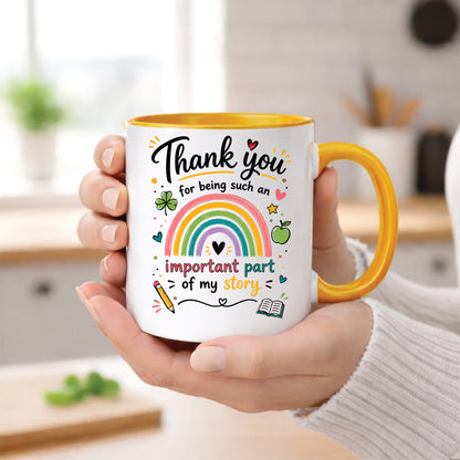 Thank You Teacher Mug – Important Part of My Story – Gift