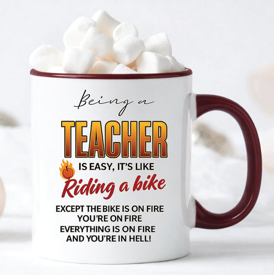 Funny Teacher Mug – Teaching Is Like Riding a Bike