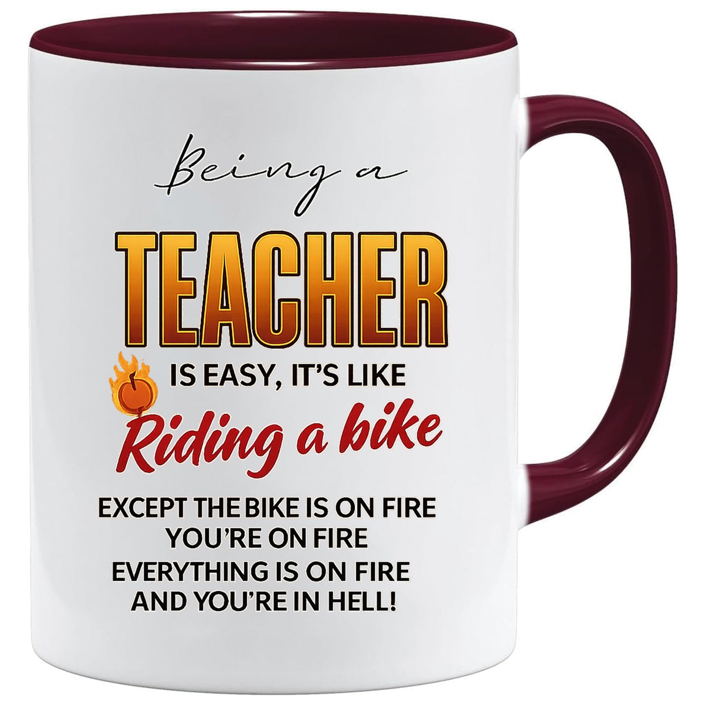 Funny Teacher Mug – Teaching Is Like Riding a Bike