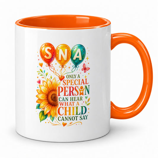 SNA Appreciation Mug – Hear What a Child Cannot Say – Gift