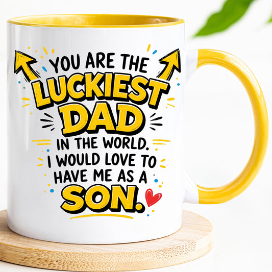Funny Dad Mug | Luckiest Dad In The World Mug | Son Gift For Dad | Father's Day Present