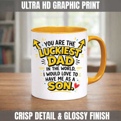 Funny Dad Mug | Luckiest Dad In The World Mug | Son Gift For Dad | Father's Day Present