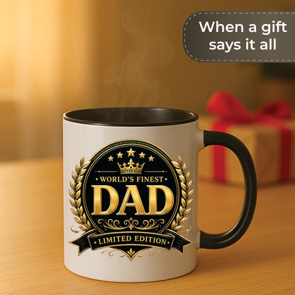 World's Finest Dad Mug | Limited Edition Dad Gift | Funny Father's Day Mug | Dad Birthday Gift | Gift for Dad | 11oz Ceramic Mug