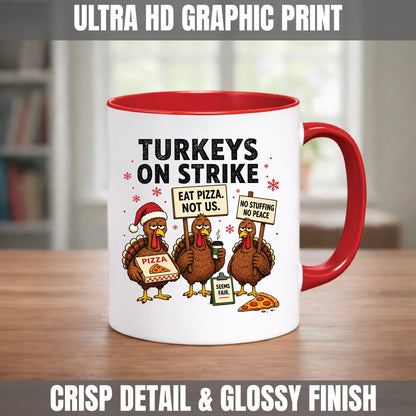 Turkeys On Strike Christmas Mug | Funny Christmas Turkey Gift
