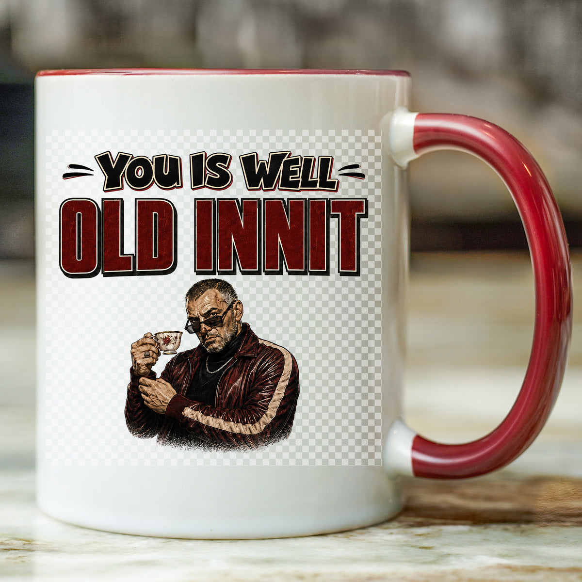 You Is Well Old Innit Mug | Funny Getting Old Birthday Gift | 11oz Ceramic Mug