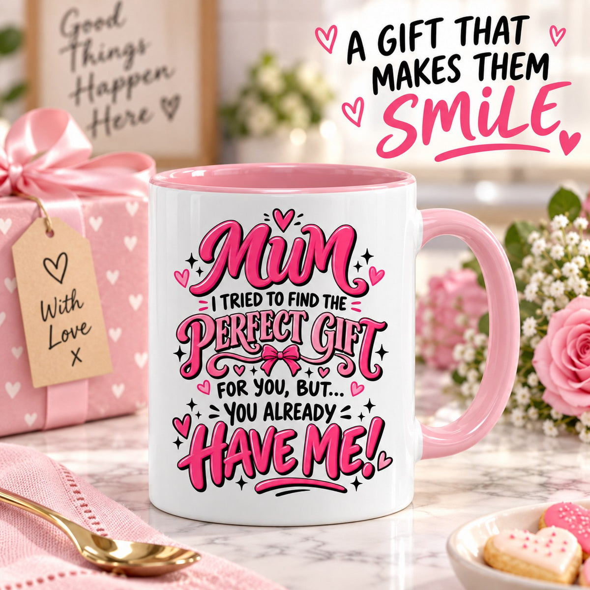 Mum You Already Have Me Mug