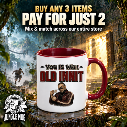 You Is Well Old Innit Mug | Funny Getting Old Birthday Gift | 11oz Ceramic Mug