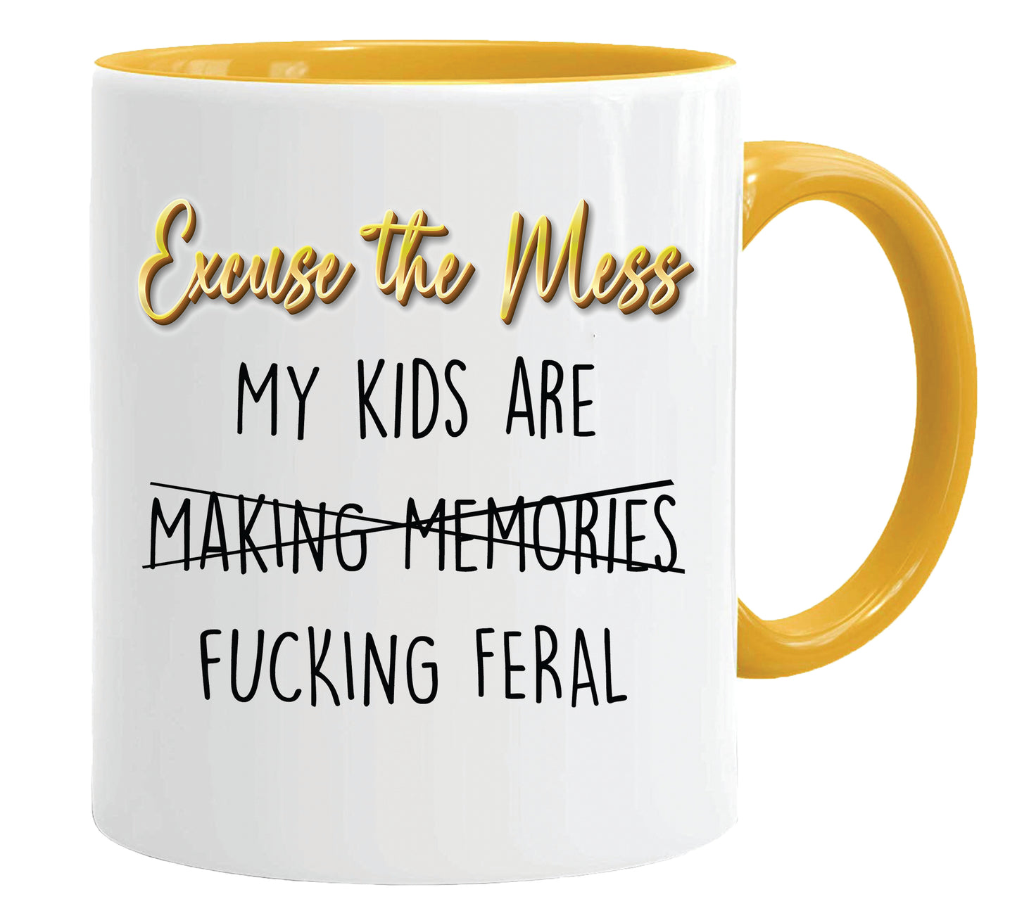 Excuse the Mess - Parenting Mug