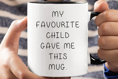 Favourite Child - Mothers Day Mug